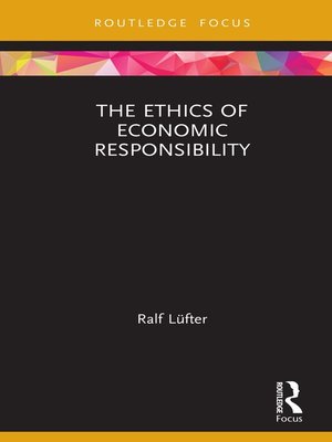 cover image of The Ethics of Economic Responsibility